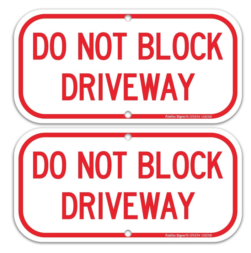 Faittoo (2 Pack) Do Not Block Driveway Sign, No Parking Sign, .40 Rust Free Aluminum 12 x 6 Inches, UV Protected, Weather Resistant, Waterproof, Durable Ink, Easy to Mount - Image 1